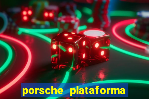 porsche plataforma de jogos