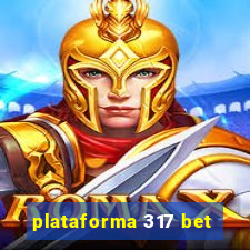 plataforma 317 bet