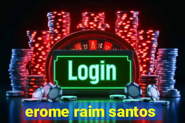 erome raim santos