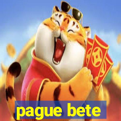 pague bete