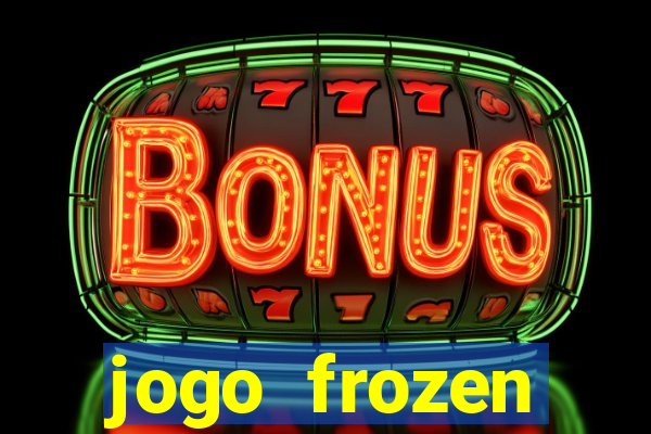 jogo frozen problema em dobro