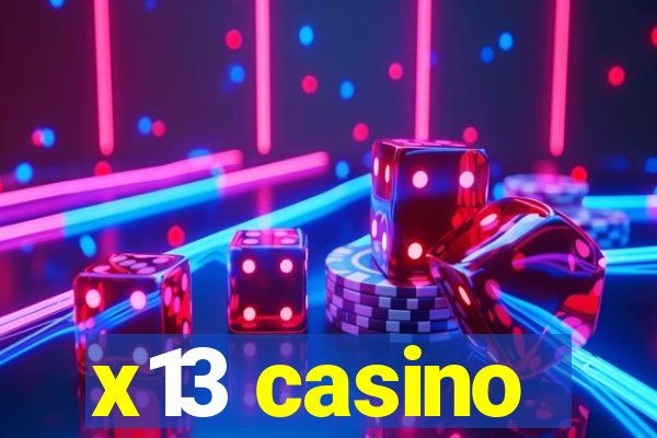 x13 casino