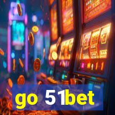 go 51bet