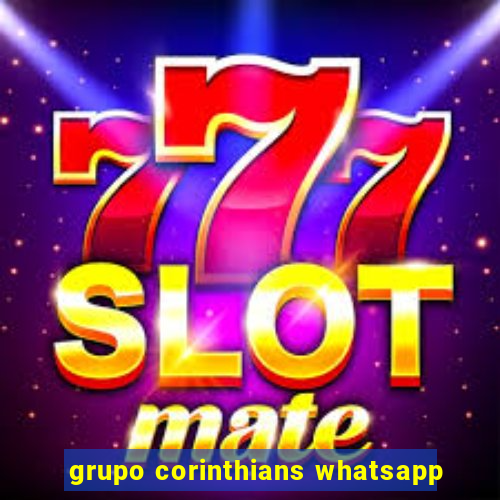 grupo corinthians whatsapp