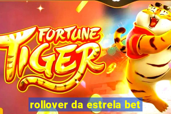 rollover da estrela bet