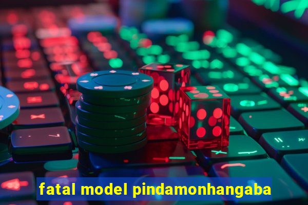 fatal model pindamonhangaba