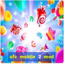 ufc mobile 2 mod apk unlimited money and gems