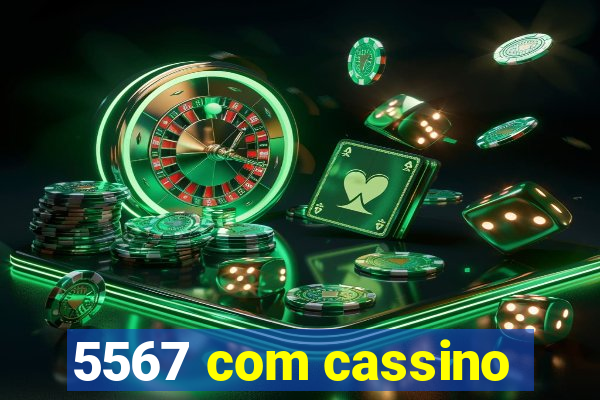 5567 com cassino