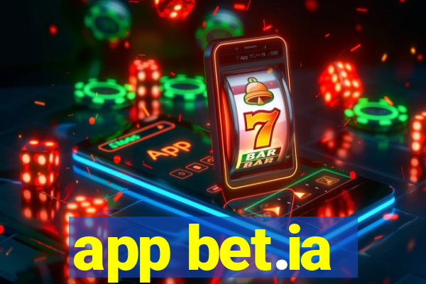 app bet.ia