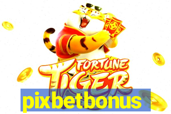 pixbetbonus