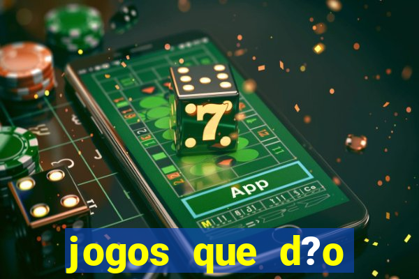 jogos que d?o dinheiro pix