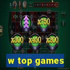 w top games