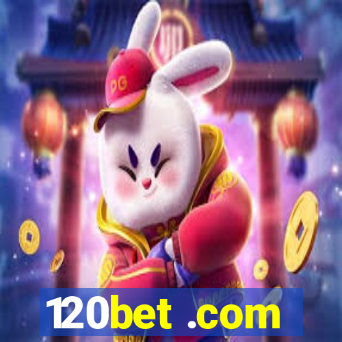 120bet .com