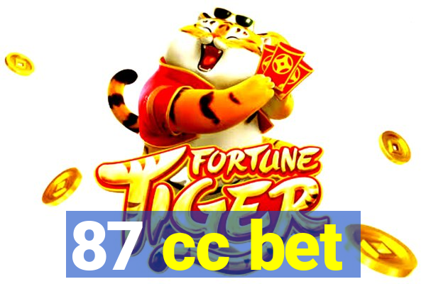 87 cc bet