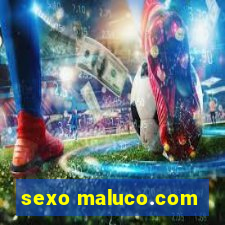 sexo maluco.com