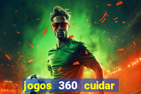 jogos 360 cuidar de bebe