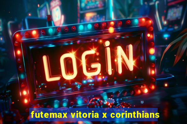 futemax vitoria x corinthians