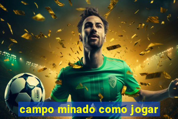 campo minado como jogar