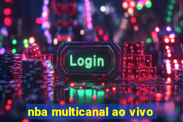 nba multicanal ao vivo