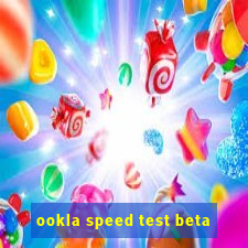 ookla speed test beta