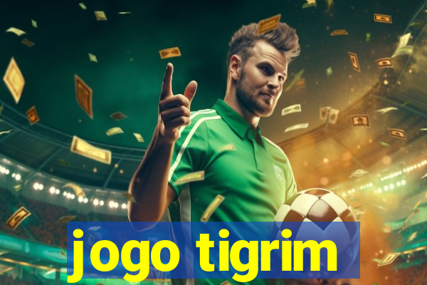 jogo tigrim