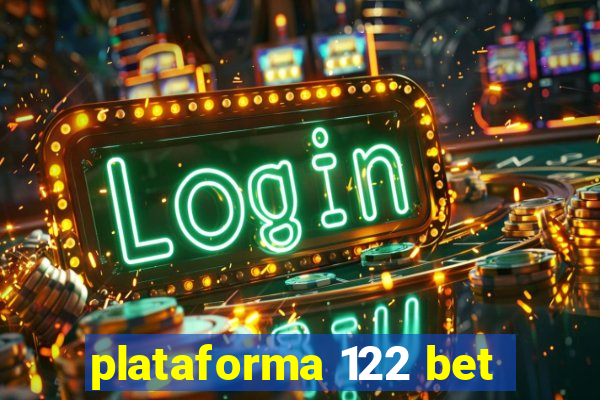 plataforma 122 bet