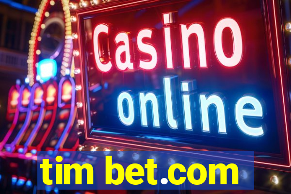 tim bet.com