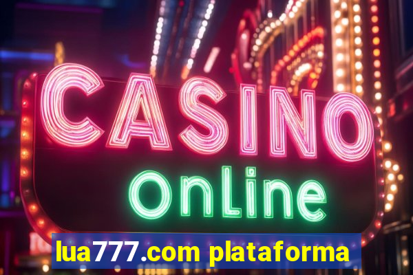 lua777.com plataforma