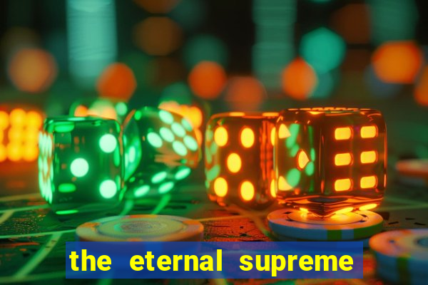 the eternal supreme 288 pt br