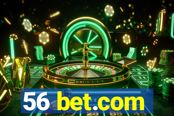 56 bet.com