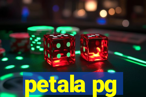 petala pg