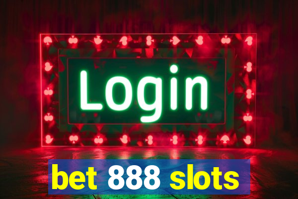 bet 888 slots