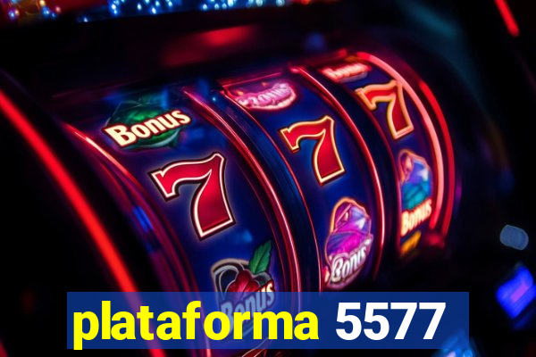 plataforma 5577