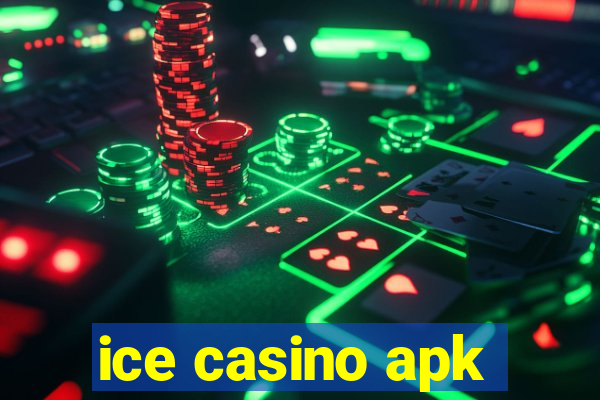 ice casino apk