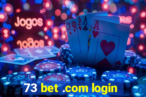 73 bet .com login