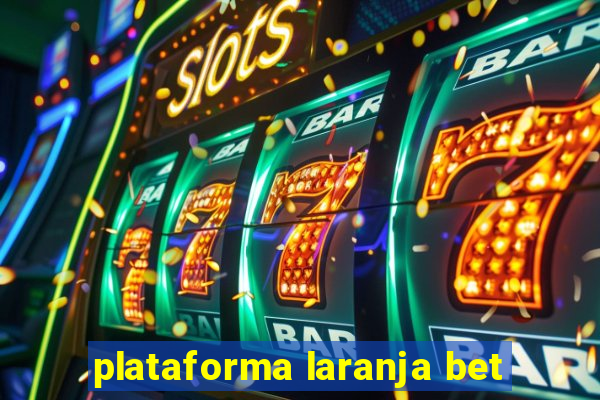 plataforma laranja bet