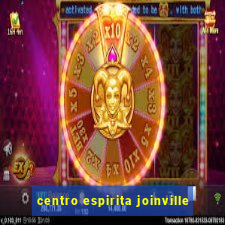 centro espirita joinville