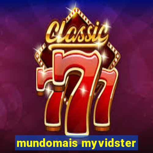 mundomais myvidster