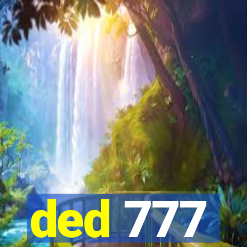 ded 777