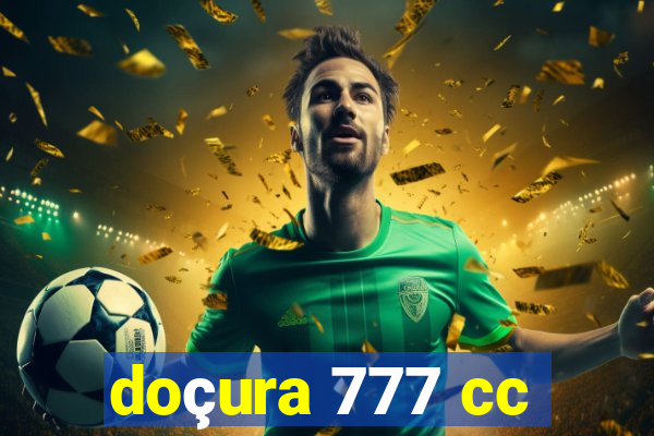 doçura 777 cc