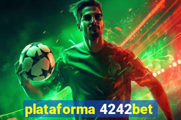 plataforma 4242bet