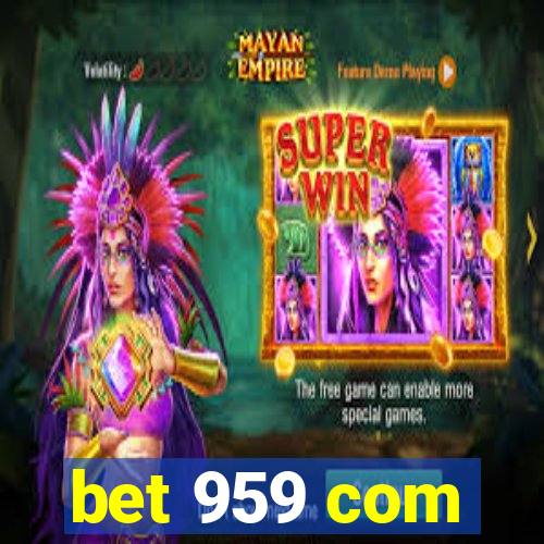 bet 959 com