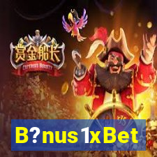 B?nus1xBet