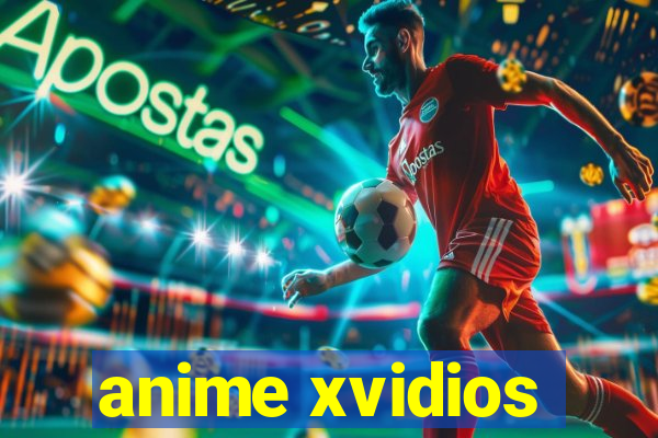 anime xvidios