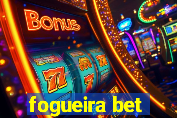 fogueira bet