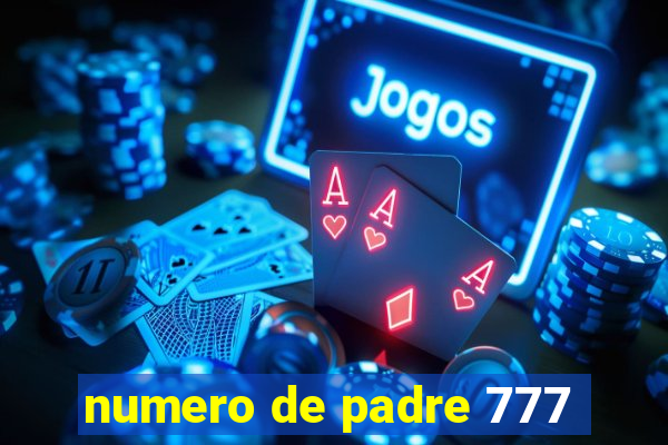 numero de padre 777