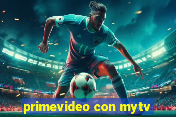 primevideo con mytv