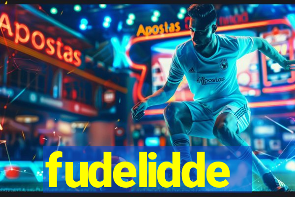 fudelidde