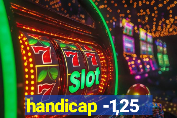 handicap -1,25