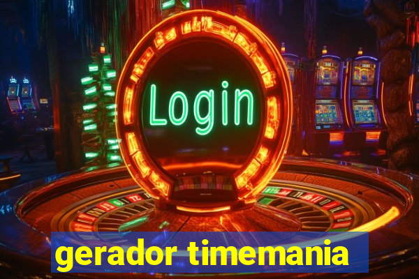 gerador timemania